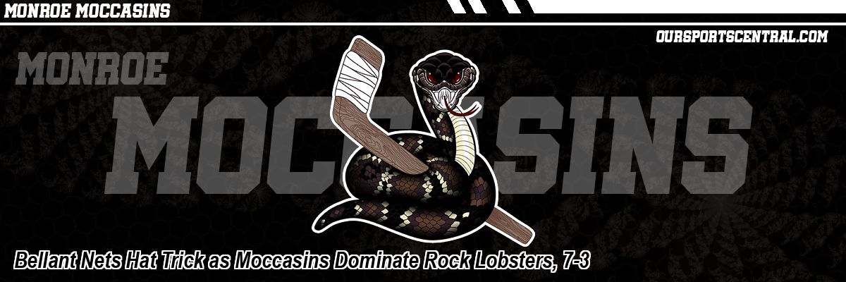 Bellant Nets Hat Trick as Moccasins Dominate Rock Lobsters, 7-3