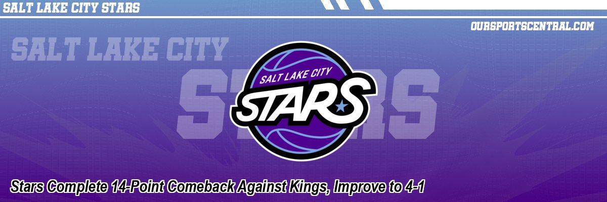 Stars Complete 14-Point Comeback Against Kings, Improve to 4-1