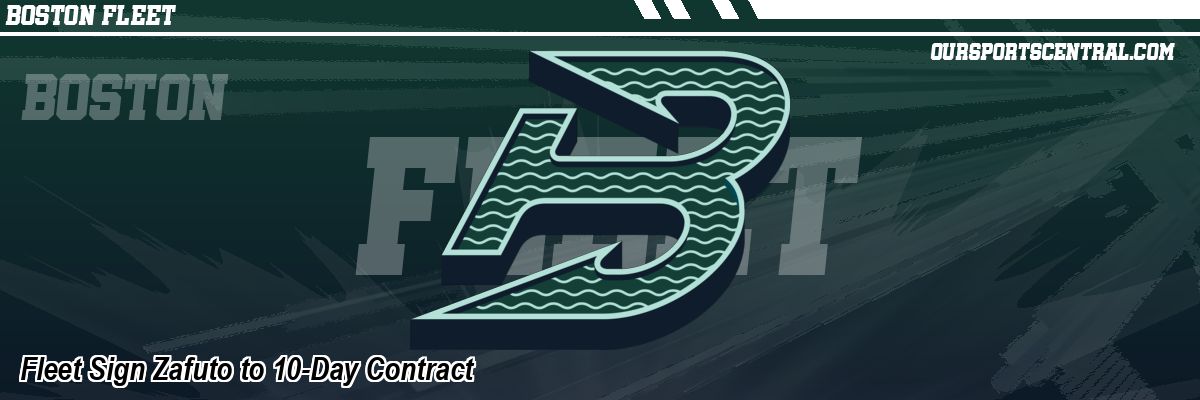 Fleet Sign Zafuto to 10-Day Contract