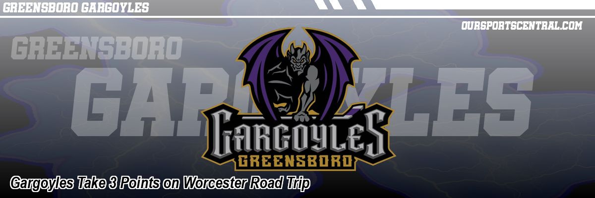 Gargoyles Take 3 Points on Worcester Road Trip