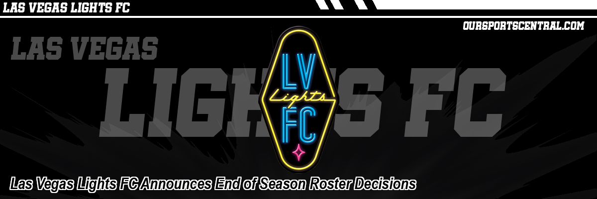 Las Vegas Lights FC Announces End of Season Roster Decisions