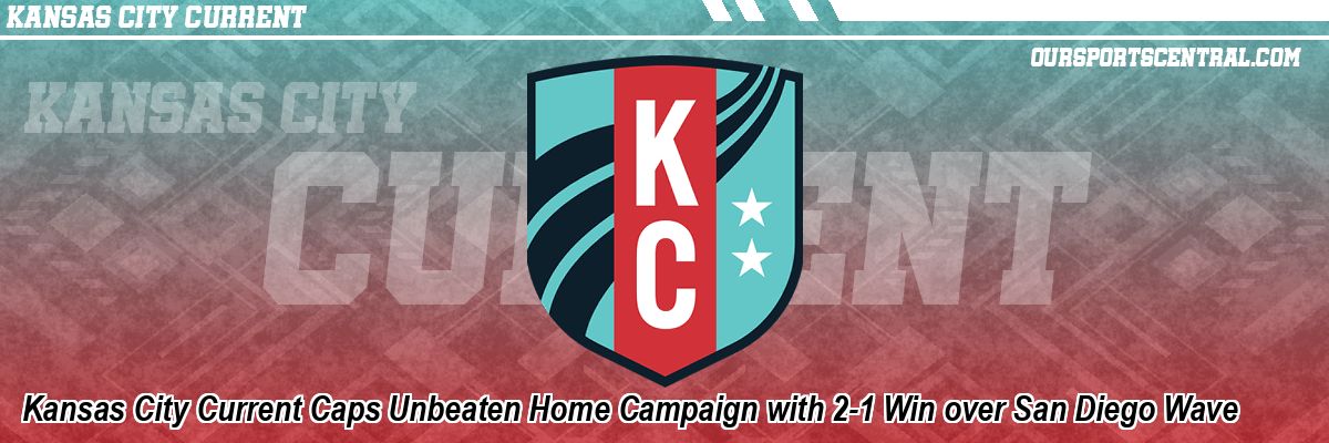 Kansas City Current Caps Unbeaten Home Campaign with 2-1 Win over San Diego Wave