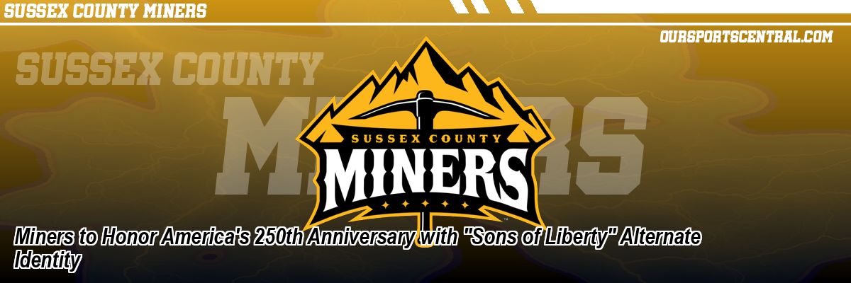 Miners to Honor America's 250th Anniversary with