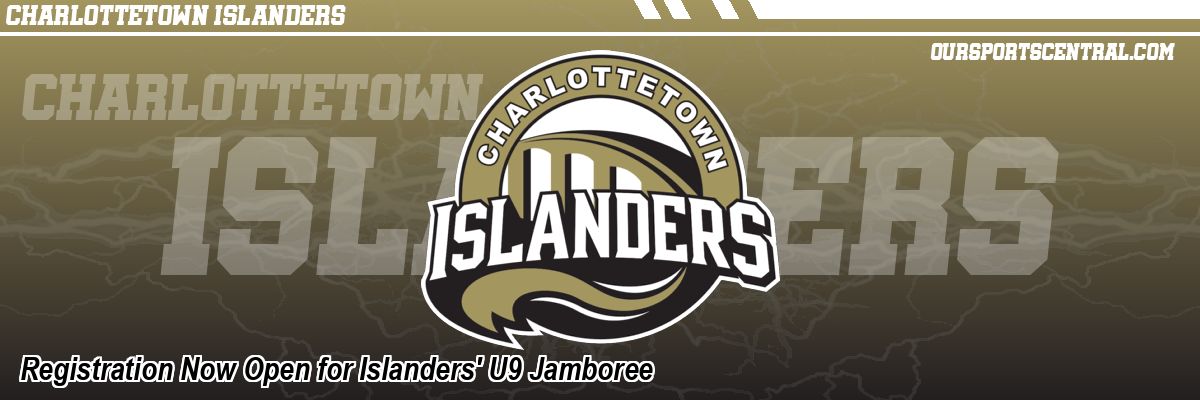 Registration Now Open for Islanders' U9 Jamboree