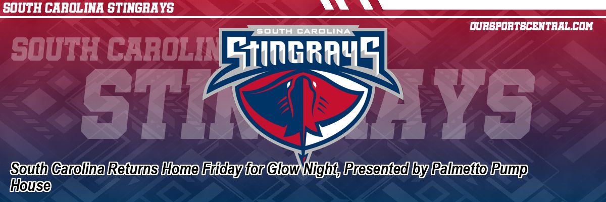South Carolina Returns Home Friday for Glow Night, Presented by Palmetto Pump House