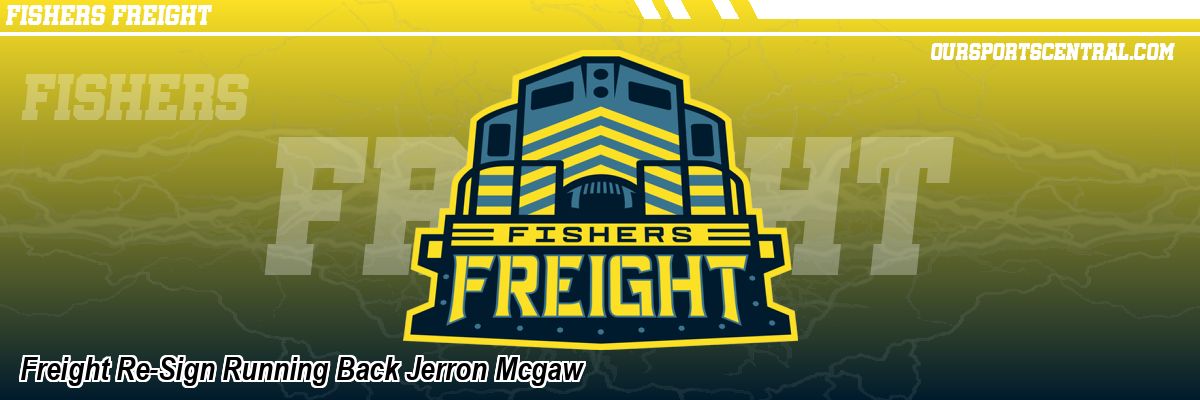 Freight Re-Sign Running Back Jerron Mcgaw