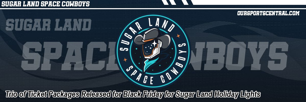 Trio of Ticket Packages Released for Black Friday for Sugar Land Holiday Lights