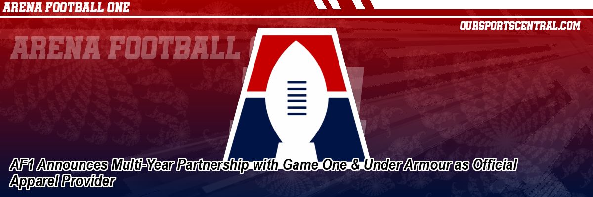 AF1 Announces Multi-Year Partnership with Game One & Under Armour as Official Apparel Provider