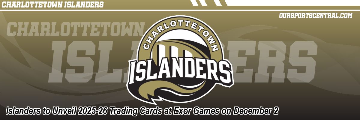 Islanders to Unveil 2025-26 Trading Cards at Exor Games on December 2
