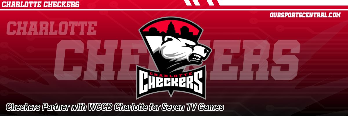 Checkers Partner with WCCB Charlotte for Seven TV Games