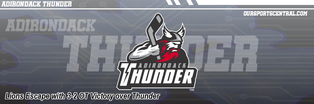 Lions Escape with 3-2 OT Victory over Thunder