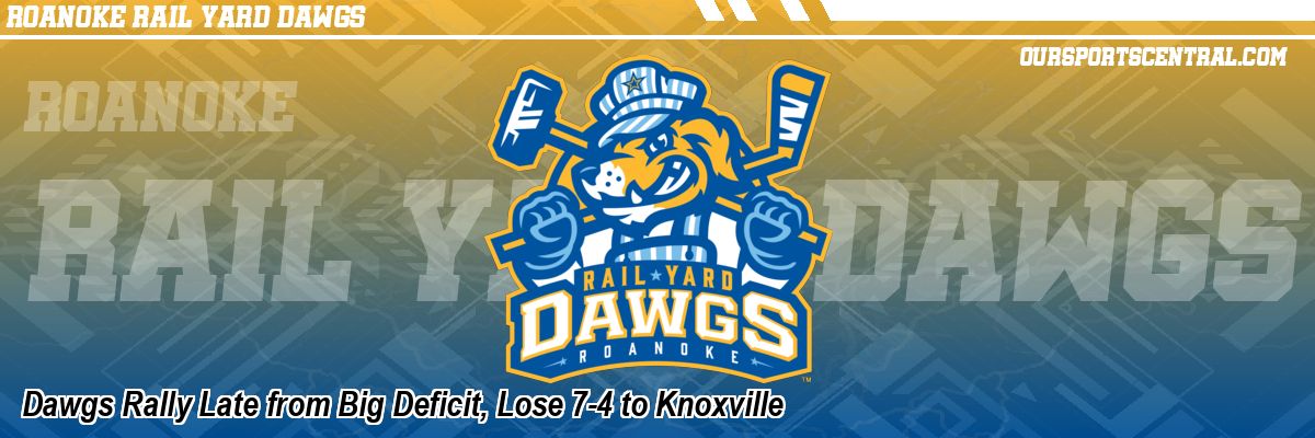 Dawgs Rally Late from Big Deficit, Lose 7-4 to Knoxville