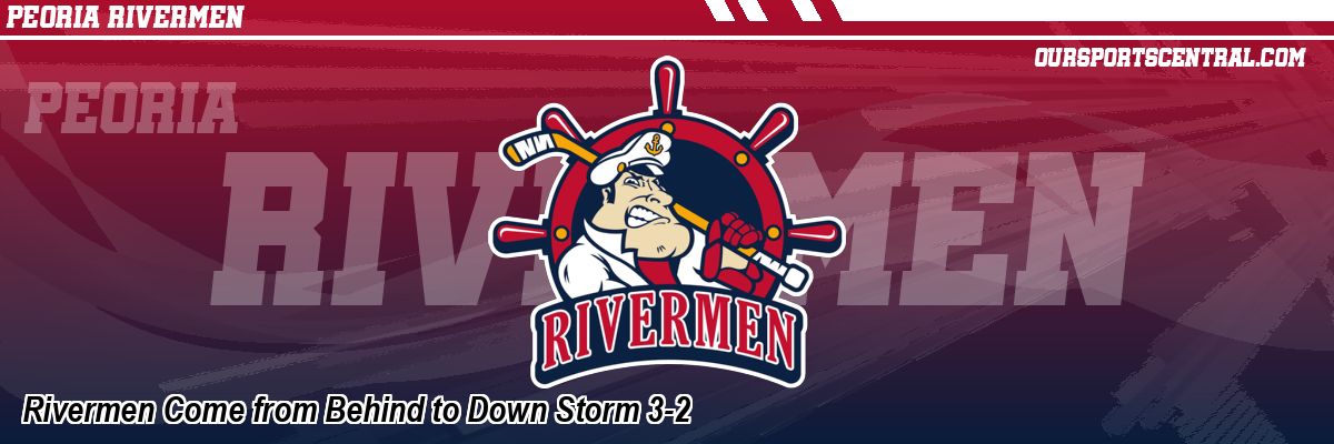 Rivermen Come from Behind to Down Storm 3-2