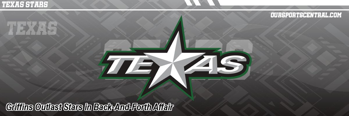 Griffins Outlast Stars in Back-And-Forth Affair