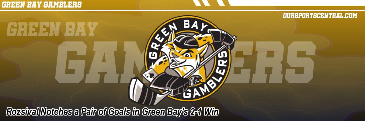 Rozsival Notches a Pair of Goals in Green Bay's 2-1 Win