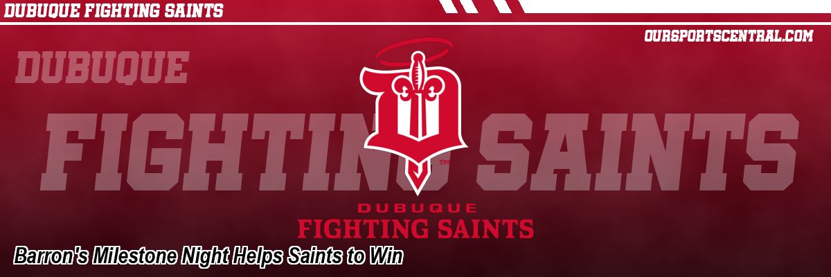 Barron's Milestone Night Helps Saints to Win