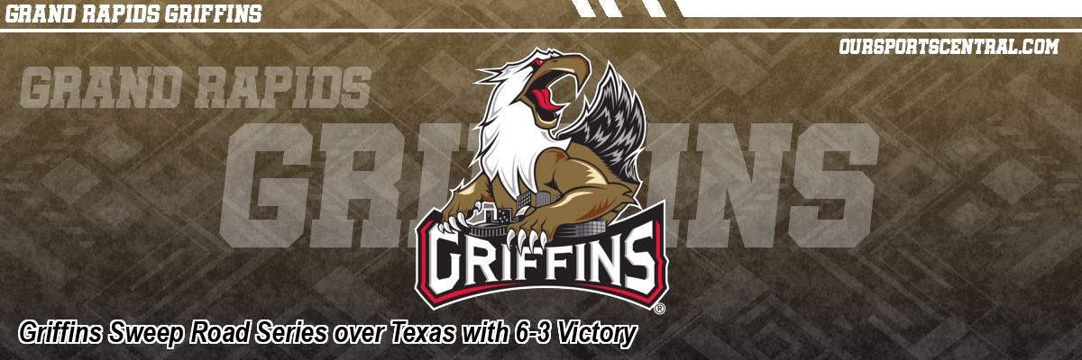 Griffins Sweep Road Series over Texas with 6-3 Victory