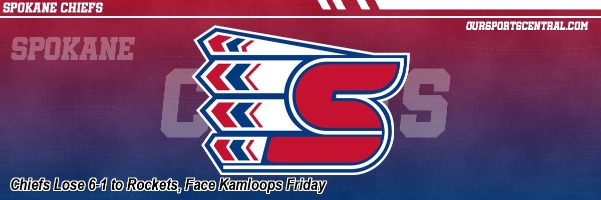 Chiefs Lose 6-1 to Rockets, Face Kamloops Friday