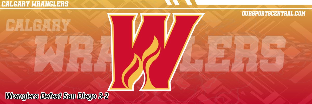Wranglers Defeat San Diego 3-2