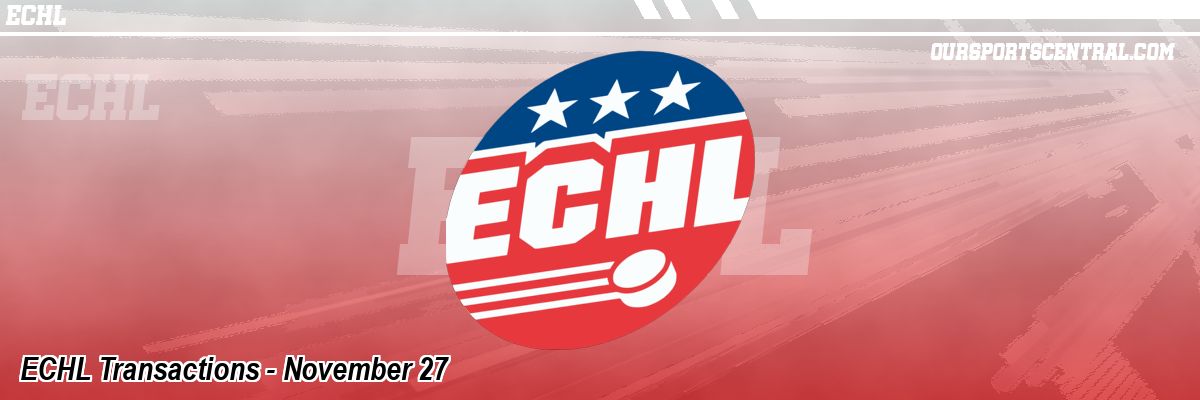 ECHL Transactions - November 27