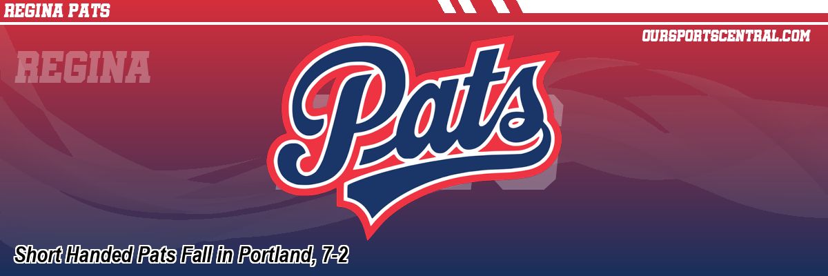 Short Handed Pats Fall in Portland, 7-2