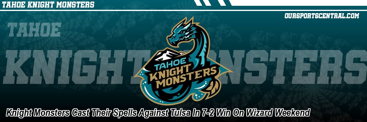 Knight Monsters Cast Their Spells Against Tulsa In 7-2 Win On Wizard Weekend