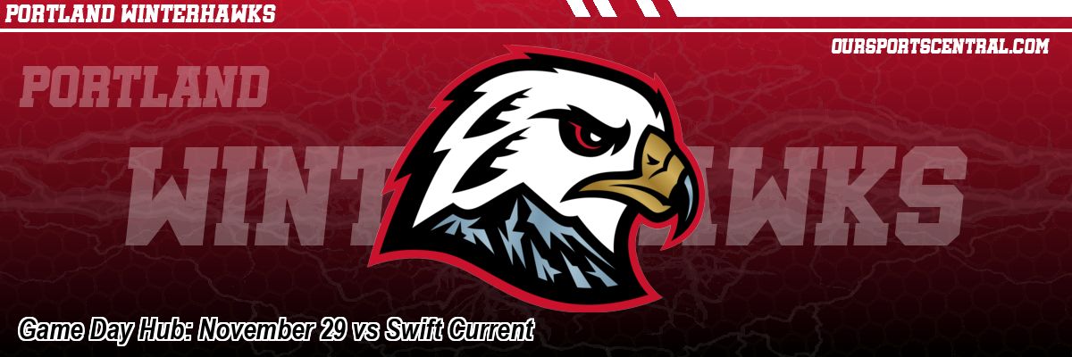 Game Day Hub: November 29 vs Swift Current