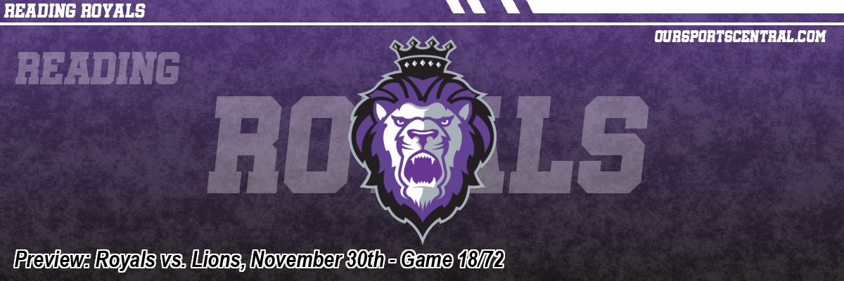 Preview: Royals vs. Lions, November 30th - Game 18/72