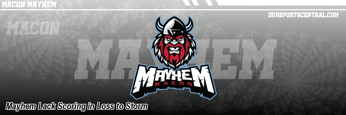 Mayhem Lack Scoring in Loss to Storm