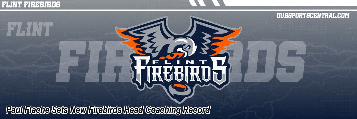 Paul Flache Sets New Firebirds Head Coaching Record