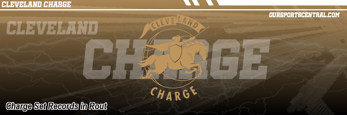 Charge Set Records in Rout