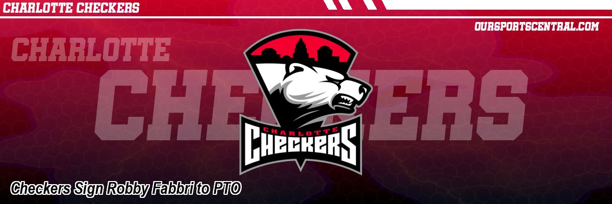 Checkers Sign Robby Fabbri to PTO