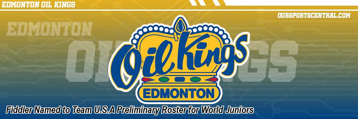 Fiddler Named to Team U.S.A Preliminary Roster for World Juniors