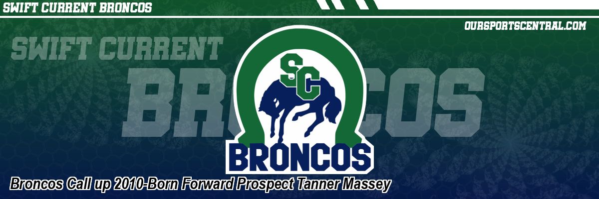 Broncos Call up 2010-Born Forward Prospect Tanner Massey