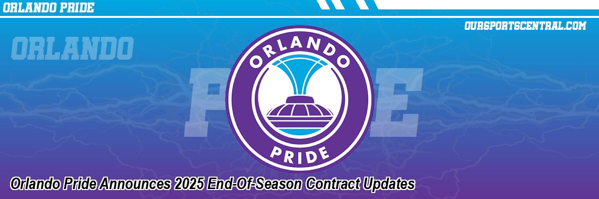 Orlando Pride Announces 2025 End-Of-Season Contract Updates