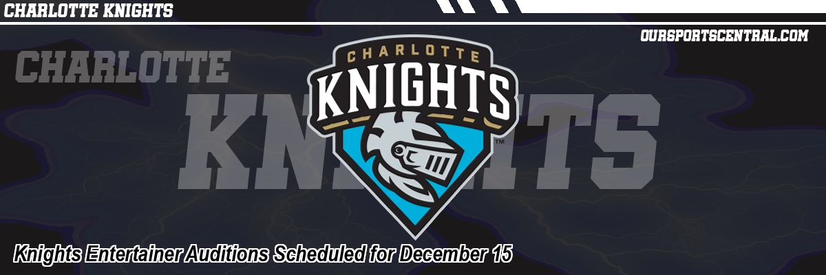 Knights Entertainer Auditions Scheduled for December 15