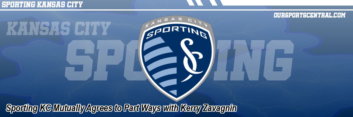 Sporting KC Mutually Agrees to Part Ways with Kerry Zavagnin