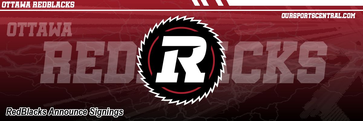 RedBlacks Announce Signings