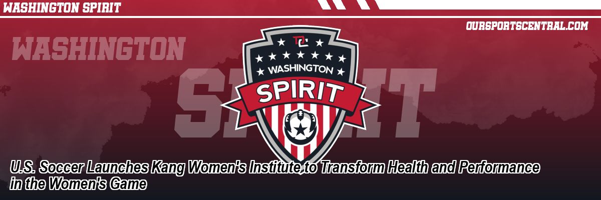U.S. Soccer Launches Kang Women's Institute to Transform Health and Performance in the Women's Game