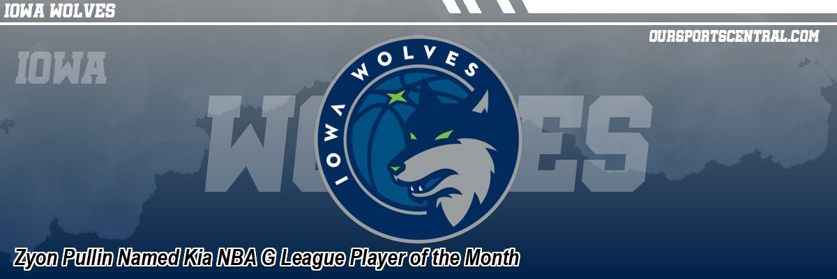 Zyon Pullin Named Kia NBA G League Player of the Month