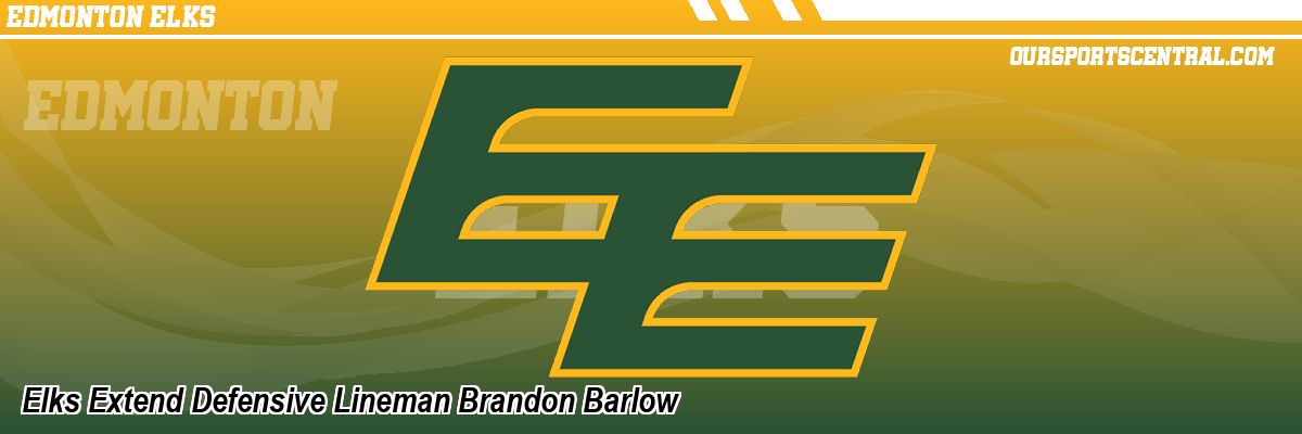Elks Extend Defensive Lineman Brandon Barlow