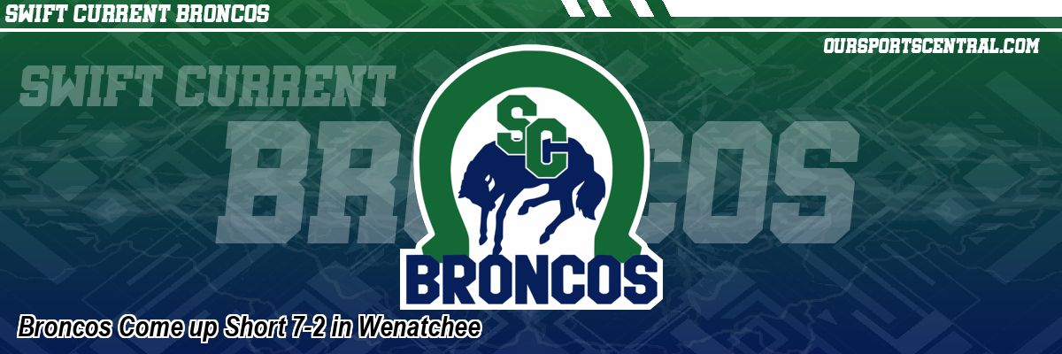 Broncos Come up Short 7-2 in Wenatchee