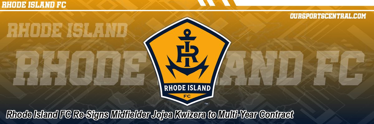 Rhode Island FC Re-Signs Midfielder Jojea Kwizera to Multi-Year Contract