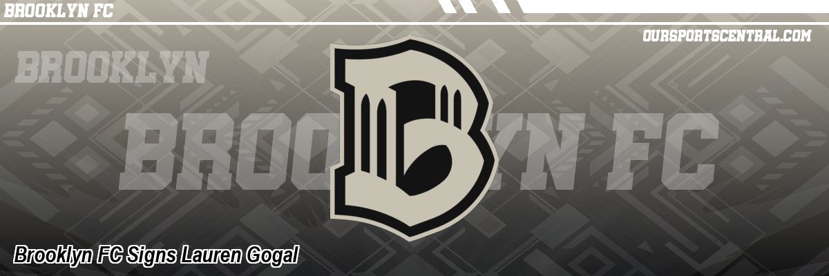 Brooklyn FC Signs Lauren Gogal