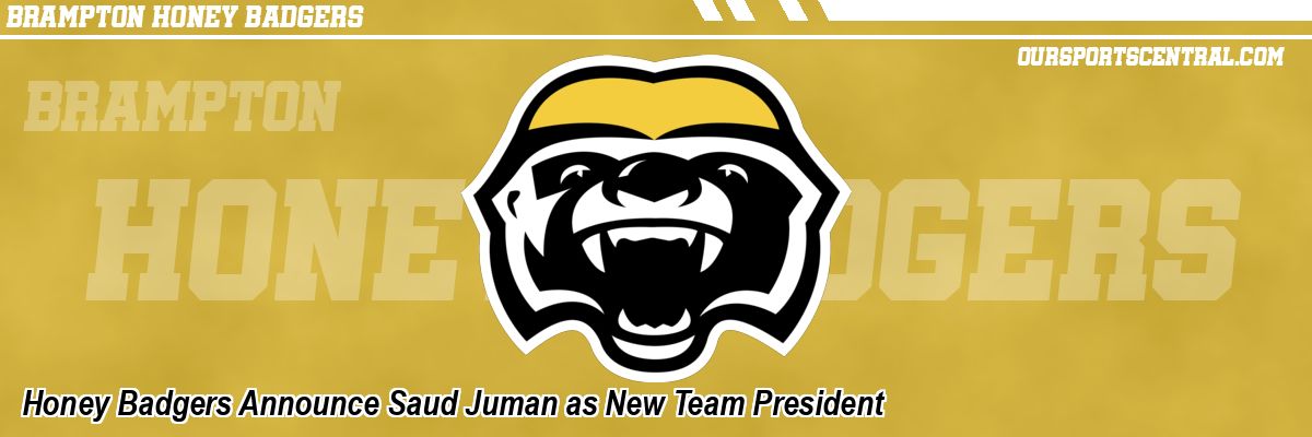 Honey Badgers Announce Saud Juman as New Team President