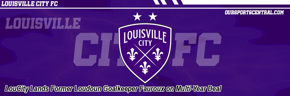 LouCity Lands Former Loudoun Goalkeeper Fauroux on Multi-Year Deal