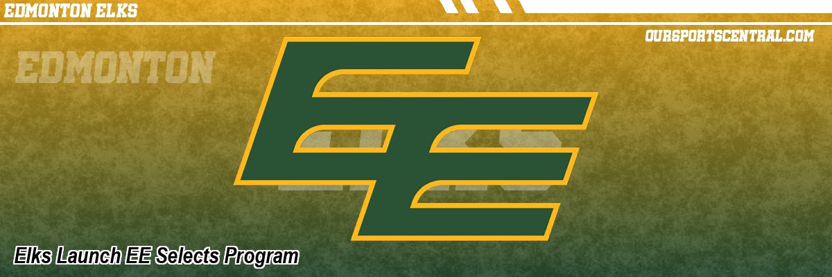 Elks Launch EE Selects Program