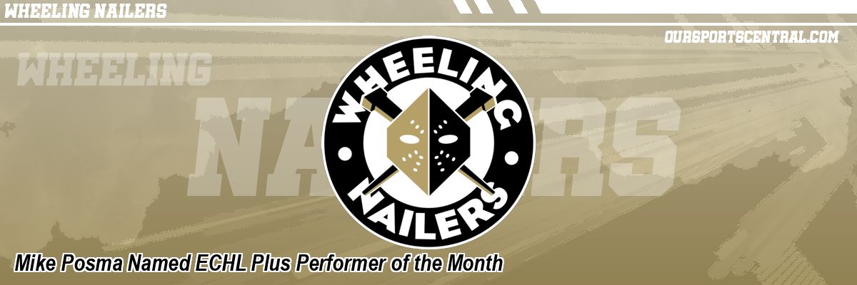 Mike Posma Named ECHL Plus Performer of the Month