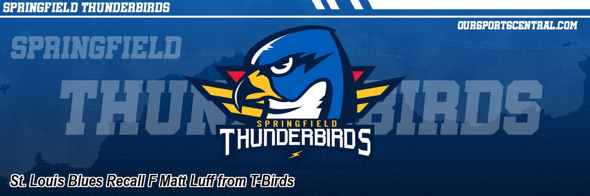 St. Louis Blues Recall F Matt Luff from T-Birds