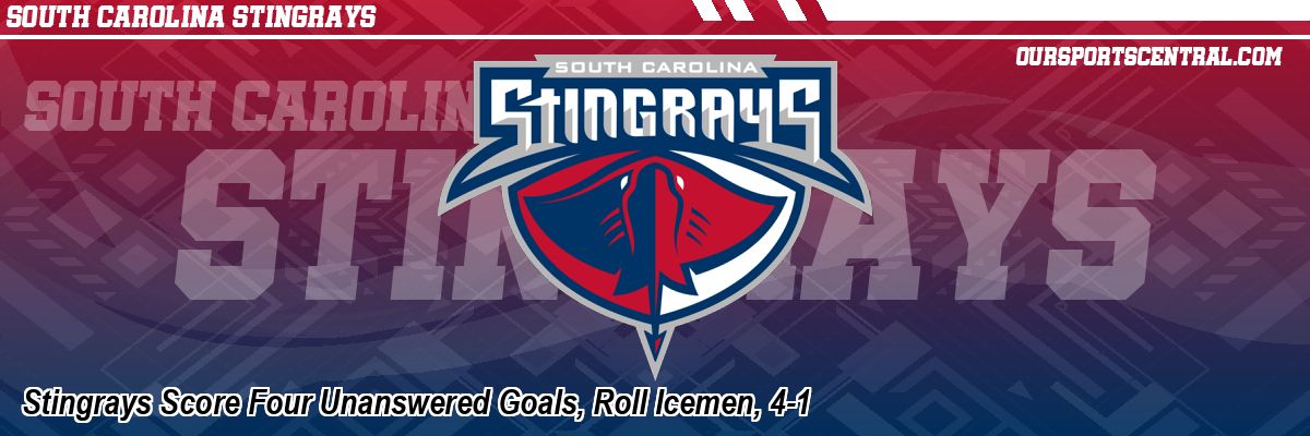 Stingrays Score Four Unanswered Goals, Roll Icemen, 4-1